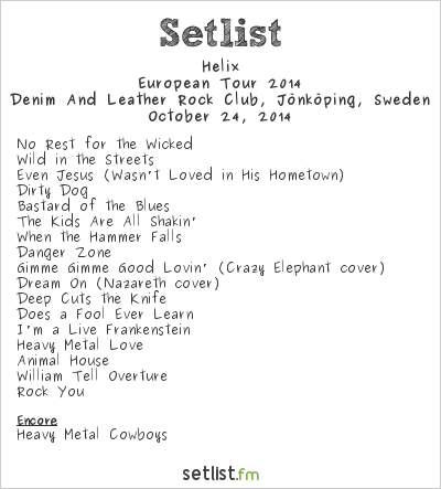 Helix at Denim And Leather Rock Club, Jönköping, Sweden Setlist