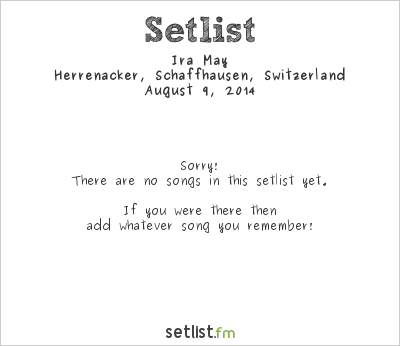 Ira May at Stars in Town 2014 Setlist