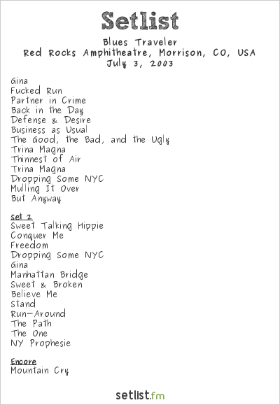 Blues Traveler at Red Rocks Amphitheatre, Morrison, CO, USA Setlist