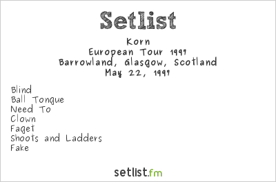 Korn at Barrowland, Glasgow, Scotland Setlist