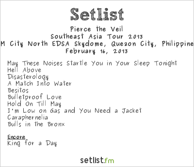Pierce the Veil at SM City North EDSA Skydome, Quezon City, Philippines Setlist