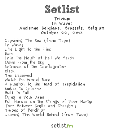Trivium at Ancienne Belgique, Brussels, Belgium Setlist