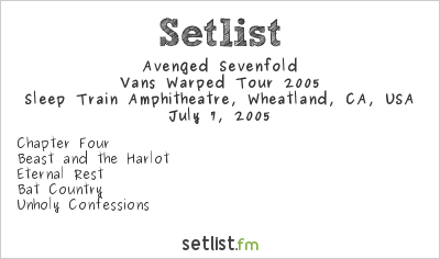 Avenged Sevenfold at Warped Tour 2005 Setlist