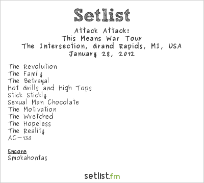 Attack Attack! at The Intersection, Grand Rapids, MI, USA Setlist