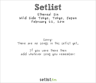Ethereal Sin at Tokyo Dark Fest Wailing of Nightfall Ⅱ Setlist