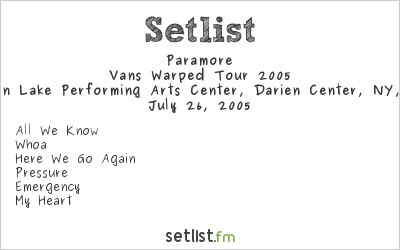 Paramore at Warped Tour 2005 Setlist