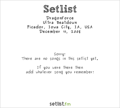 DragonForce at Picador, Iowa City, IA, USA Setlist
