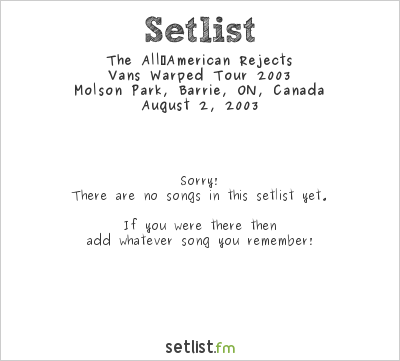 The All‐American Rejects at Warped Tour 2003 Setlist