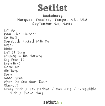 Buckcherry at Marquee Theatre, Tempe, AZ, USA Setlist