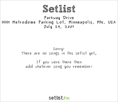 Parkway Drive at Warped Tour 2007 Setlist