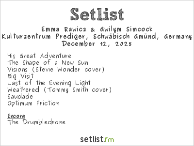 Emma Rawicz & Gwilym Simcock at Kulturzentrum Prediger, Schwäbisch Gmünd, Germany Setlist