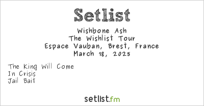 Wishbone Ash at Espace Vauban, Brest, France Setlist