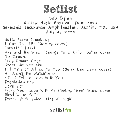 Bob Dylan at Willie Nelson's 4th of July Picnic 2025 Setlist