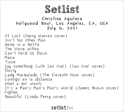 Christina Aguilera at Hollywood Bowl, Los Angeles, CA, USA Setlist