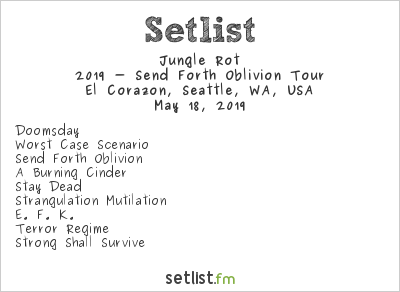 Jungle Rot at El Corazón, Seattle, WA, USA Setlist