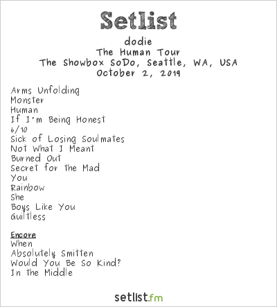 dodie at The Showbox SoDo, Seattle, WA, USA Setlist