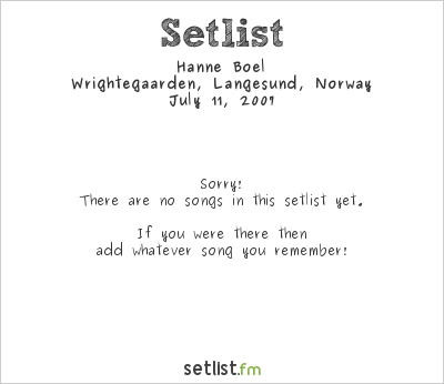 Hanne Boel at Wrightegaarden, Langesund, Norway Setlist