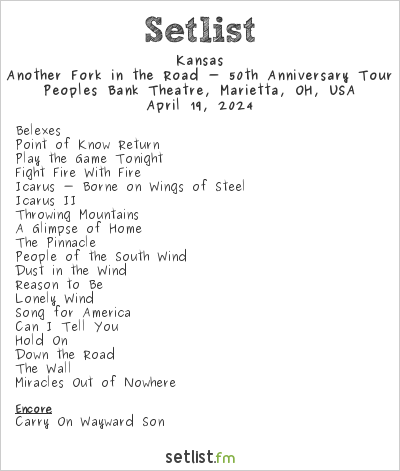 Kansas at Peoples Bank Theatre, Marietta, OH, USA Setlist