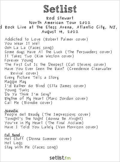 Rod Stewart at Hard Rock Live at the Etess Arena, Atlantic City, NJ, USA Setlist