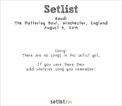 Gaudi at Boomtown Fair 2019 Setlist
