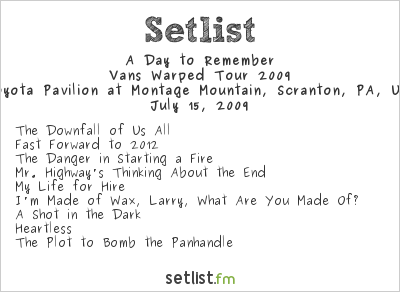 A Day to Remember at Warped Tour 2009 Setlist