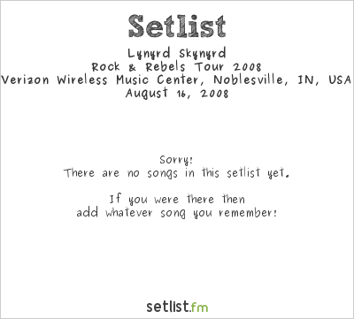 Lynyrd Skynyrd at Verizon Wireless Music Center, Noblesville, IN, USA Setlist