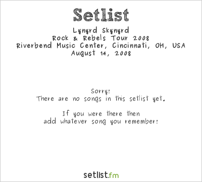 Lynyrd Skynyrd at Riverbend Music Center, Cincinnati, OH, USA Setlist