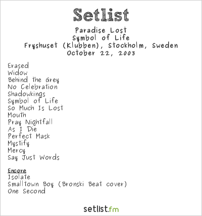 Paradise Lost at Fryshuset (Klubben), Stockholm, Sweden Setlist
