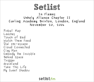 In Flames at Carling Academy Brixton, London, England Setlist