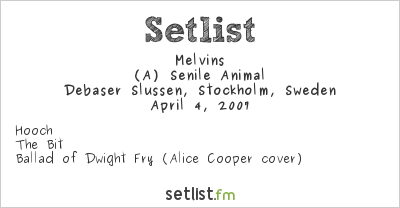 Melvins at Debaser Slussen, Stockholm, Sweden Setlist