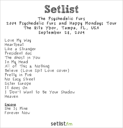 The Psychedelic Furs at The Ritz Ybor, Tampa, FL, USA Setlist