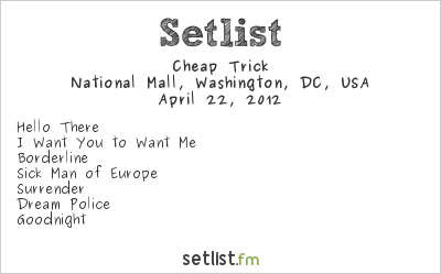 Cheap Trick at National Mall, Washington, DC, USA Setlist