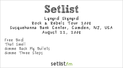 Lynyrd Skynyrd at Susquehanna Bank Center, Camden, NJ, USA Setlist