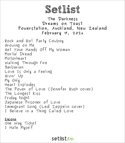 The Darkness at Powerstation, Auckland, New Zealand Setlist