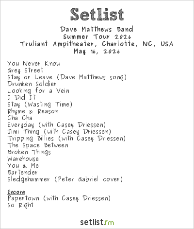 Dave Matthews Band at Truliant Ampitheater, Charlotte, NC, USA Setlist