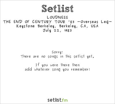 LOUDNESS at Keystone Berkeley, Berkeley, CA, USA Setlist