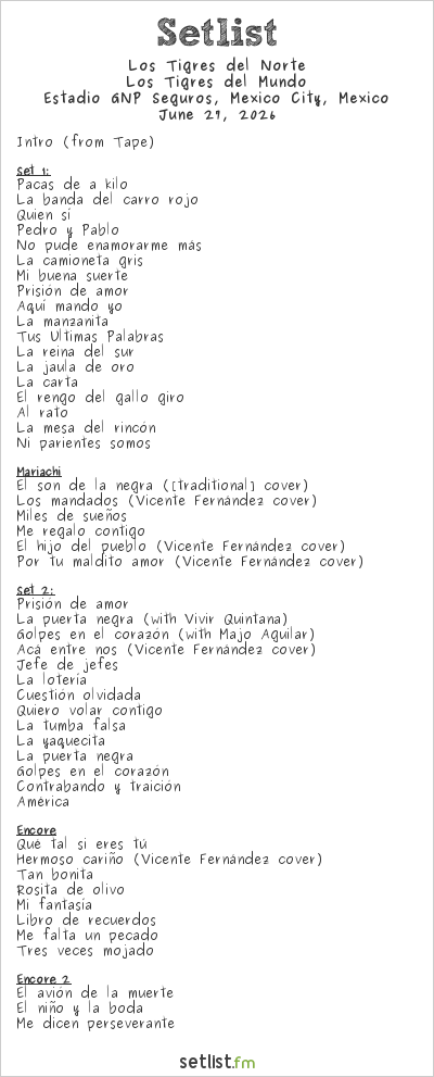 Los Tigres del Norte Setlist Estadio GNP Seguros, Mexico City, Mexico 2026, Los Tigres del Mundo
