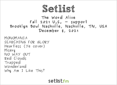 The Word Alive at Brooklyn Bowl Nashville, Nashville, TN, USA Setlist