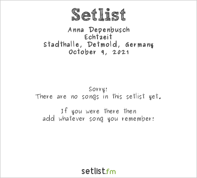 Anna Depenbusch at Stadthalle, Detmold, Germany Setlist