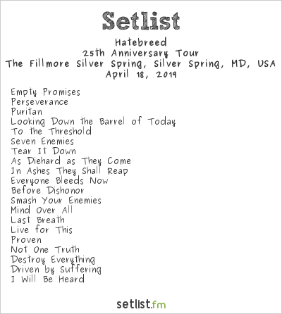 Hatebreed at The Fillmore Silver Spring, Silver Spring, MD, USA Setlist
