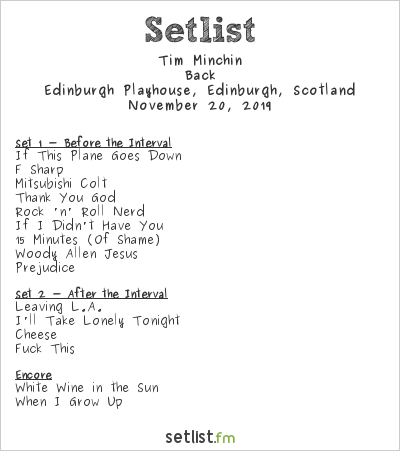 Tim Minchin at Edinburgh Playhouse, Edinburgh, Scotland Setlist