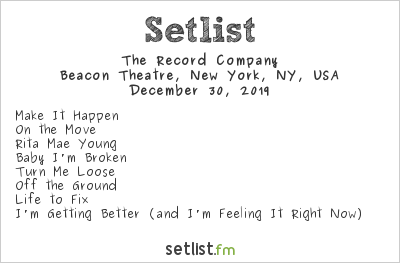 The Record Company at Beacon Theatre, New York, NY, USA Setlist