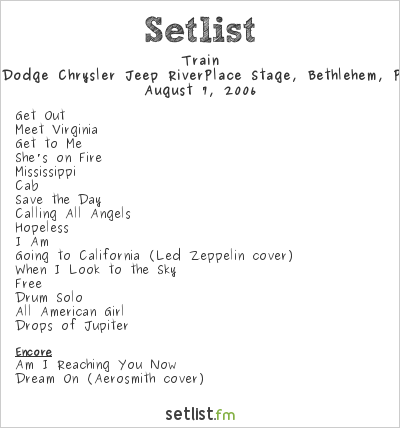 Train at Musikfest 2006 Setlist