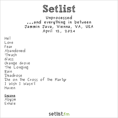 Unprocessed at Jammin Java, Vienna, VA, USA Setlist