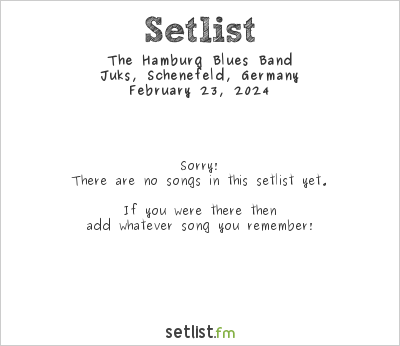 The Hamburg Blues Band at Juks, Schenefeld, Germany Setlist