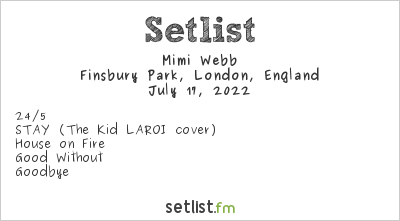 Mimi Webb at Finsbury Park, London, England Setlist