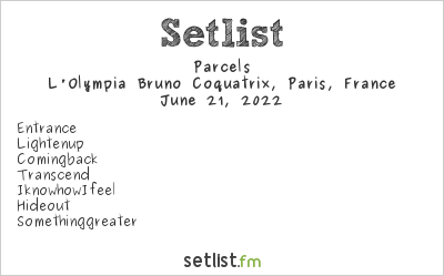 Parcels at Fête de la Musique 2022 Setlist