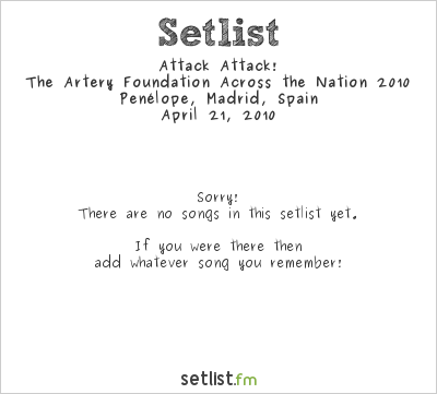 Attack Attack! at Penélope, Madrid, Spain Setlist