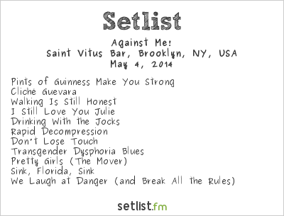 Against Me! at Saint Vitus Bar, Brooklyn, NY, USA Setlist