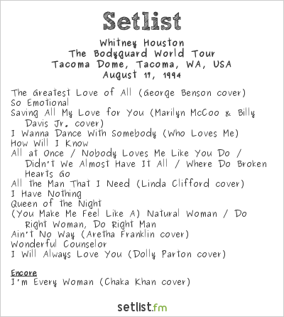 Whitney Houston at Tacoma Dome, Tacoma, WA, USA Setlist